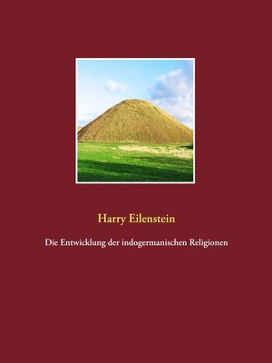 cover image of Die Entwicklung der indogermanischen Religionen